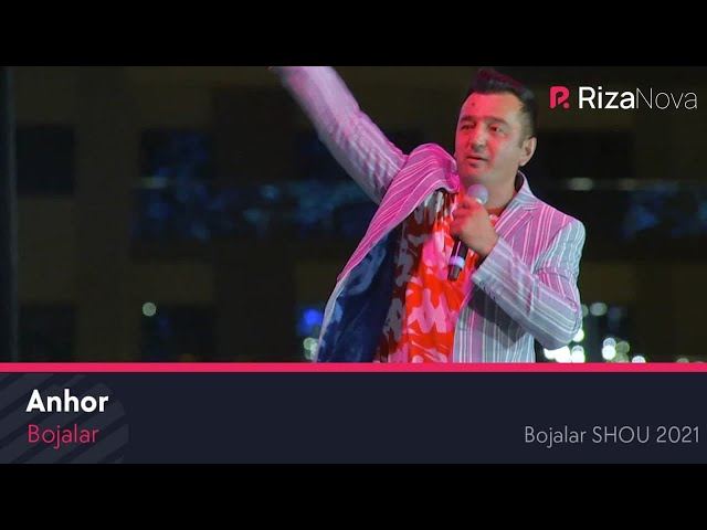 Bojalar - Anhor | Божалар - Анхор (Bojalar SHOU 2021)