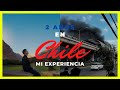 MI EXPERIENCIA EN CHILE (2 años) - COSAS QUE DEBES SABER antes de emigrar a Chile