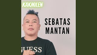 Sebatas Mantan