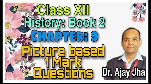 Class 12 Chapter  9 KINGS AND CHRONICLES important 1 mark picture based Question