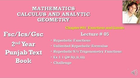 hyperbolic functions :math 2nd year fsc ch 1: Ex1.1:q 8: lecture 5