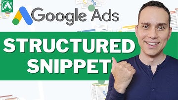 Google Structured Snippet Assets (Extensions) Setup & Strategy [2023 Template]