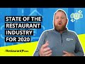 State of the Restaurant Industry - My Predictions on Where You Should Focus for 2020