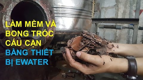 Ewater xử lý cáu cặn lò hơi