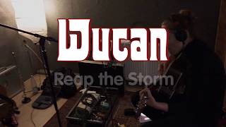 Wucan - Reap The Storm (Making Of)