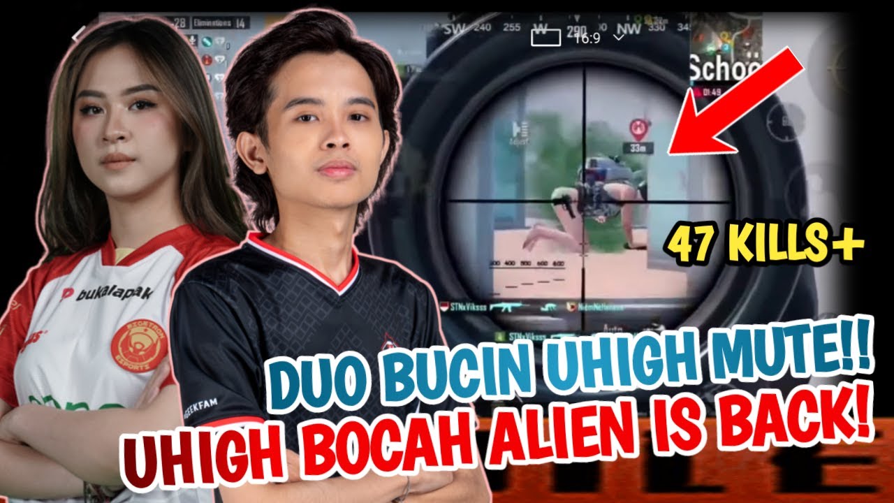 47 Kills Duo Bucin Uhigh Mute!!❤ Uhigh Bocah Alien Is Back‼️Pubg Mobile