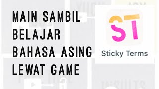 Main sambil Belajar Bahasa Asing lewat Game Sticky Terms screenshot 1