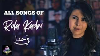 All Songs of Rola Kadri || Rola Kadri Mix Songs 2021