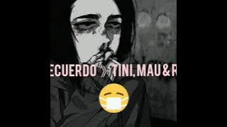 tini, mau & ricky - recuerdo (slowed & reverb)