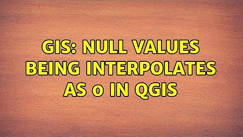 GIS: Null values being interpolates as 0 in QGIS
