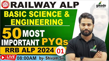 RRB ALP & Tech Physics🤩50 Most Important PYQ | Basic Science Eng.| By Shivam Sir #alp  #gmade