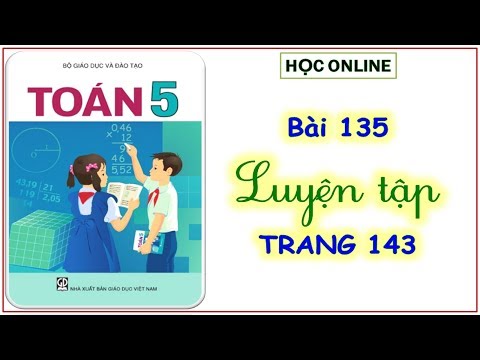 Video Toán 5: bài 135 luyện tập - YouTube