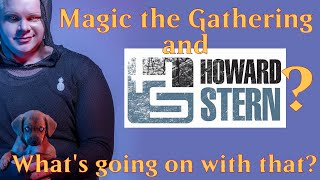 Howard Stern Talks Magic the Gathering?