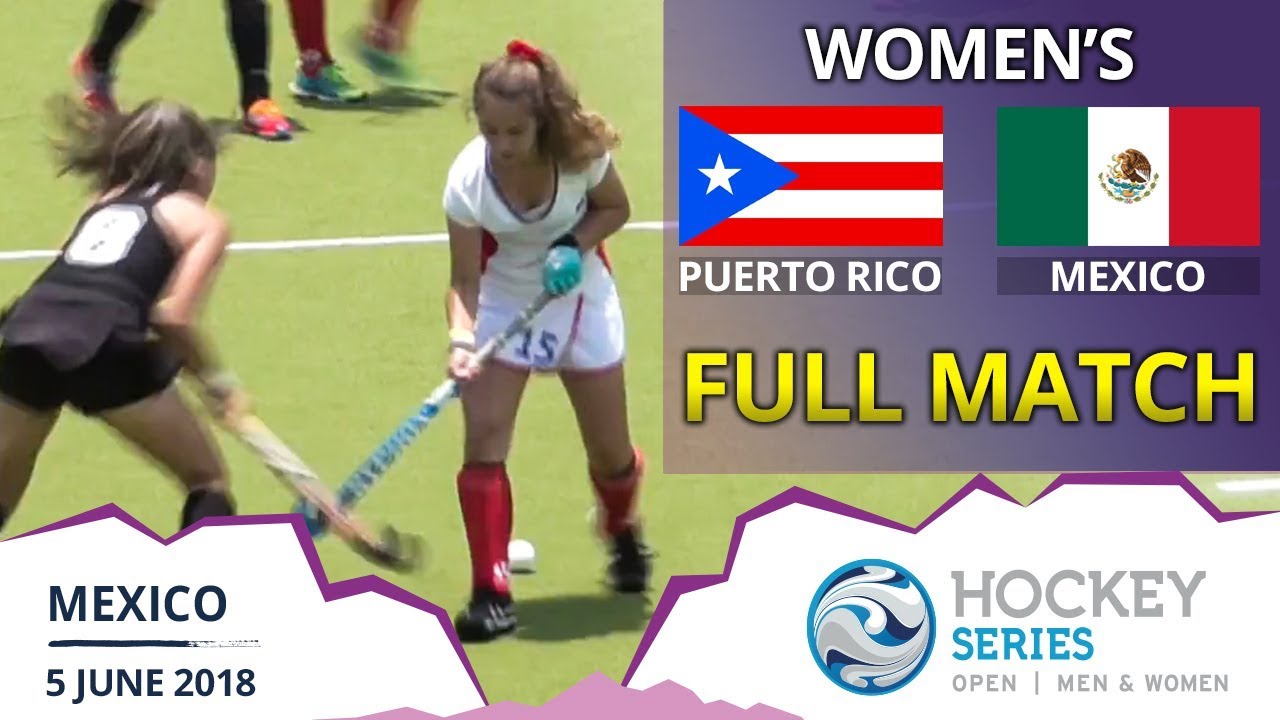 Puerto Rico v Mexico Women’s Hockey Series Open FULL MATCH YouTube