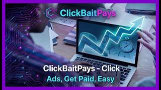ClickBaitPays - Click Ads, Get Paid, Easy