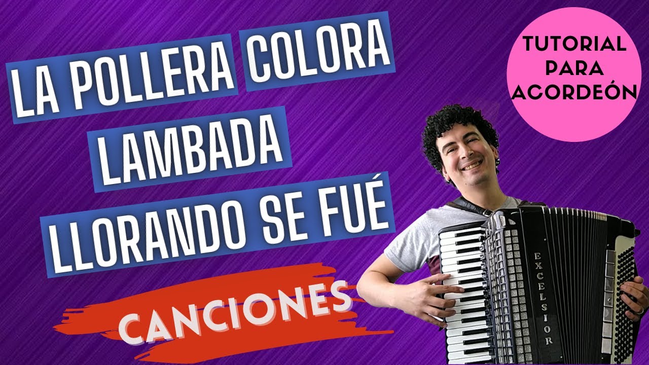 🚀 LA POLLERA COLORA Y LAMBADA ( LLORANDO SE FUE ) - TUTORIAL PARA ACORDEON A PIANO