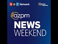 September 27, 2026 | AZPM News Weekend