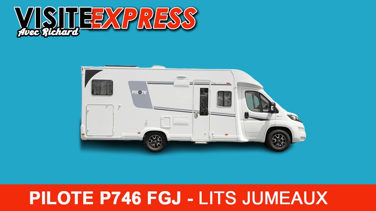 VISITE DU CAMPING-CAR PILOTE P746 FGJ - 2020