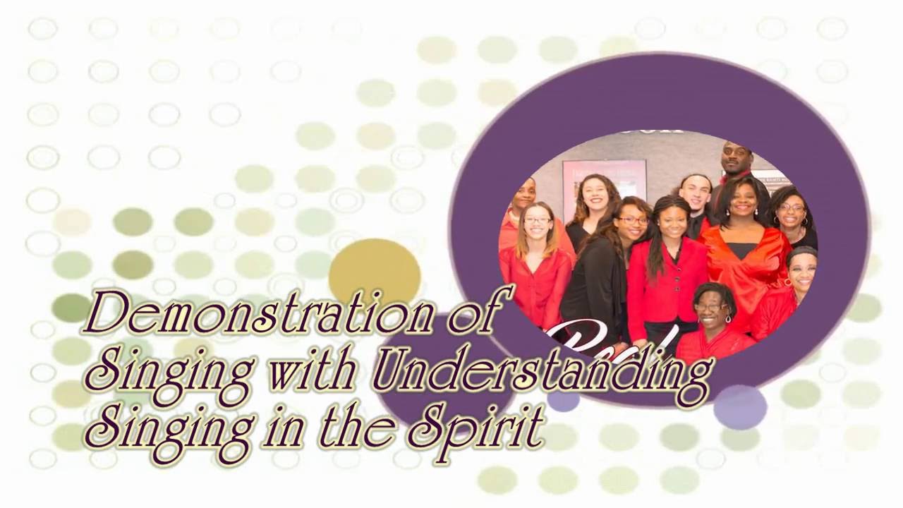 Sing with Understanding Sing in the Spirit YouTube