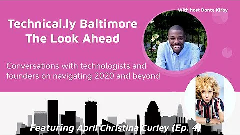 Technical.ly Baltimore's The Look Ahead: April Chr...