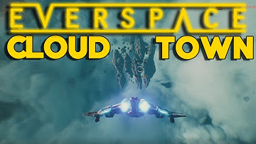 Everspace | Cloud Town | Part 4 (Space Roguelike)