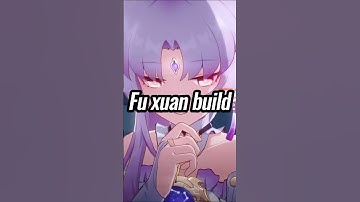 Fu xuan build | Honkai star rail | #honkaistarrail #fuxuan #gaming