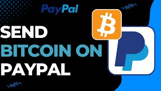 How to Send Bitcoin on PayPal !