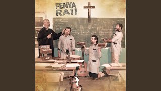 Video thumbnail of "Fenya Rai - El Convent de la Punxa"