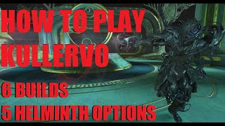 [WARFRAME] How To Play Kullervo With 6 Different Builds | The Duviri Paradox