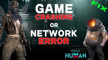 How To Fix Network Error OR Crashing Problem In Once Human | Hindi Video