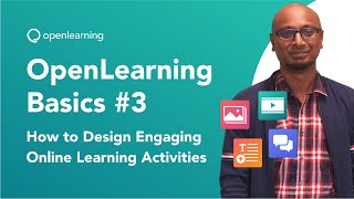 OpenLearning Basics #3: How to Design Engaging Online Learning Activities