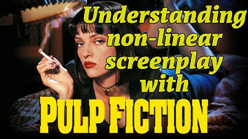 Understanding Non Linear Narratives  with PULP FICTION | QUENTIN TARANTINO | Screeniversity E14