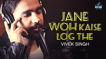 Jane Woh Kaise Log The |  Vivek Singh | Hemant Kumar| S.D. Burman |L atest Cover Song 2021