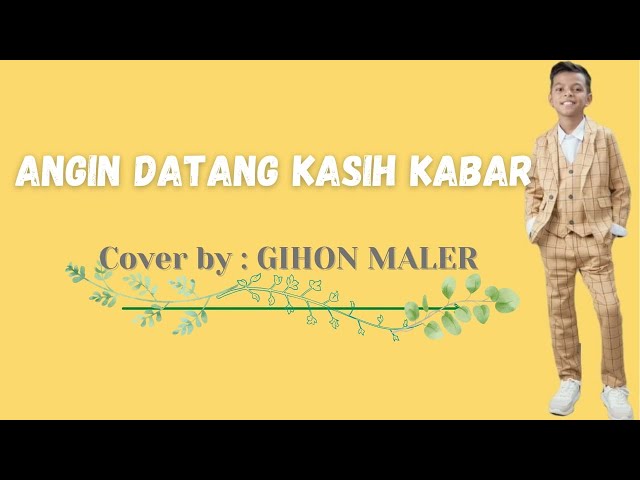 Angin Datang Kasih Kabar (Bale Pulang 2)  - Gihon Marel Cover (Lyrics & Terjemahan) class=