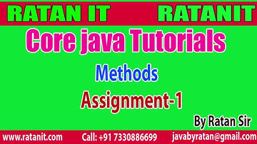 Core java Tutorials || Methods Assignment-1 || By Ratan Sir