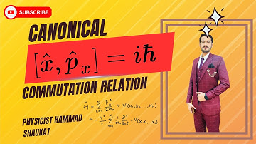 Show Canonical Commutation Relation [x, p] - CUI || Physicist Hammad Shaukat