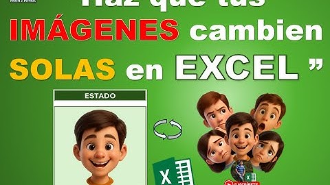 “Imágenes Dinámicas en Excel: Cambian Automáticamente según lo que Elijas”