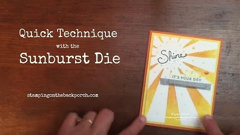 Spritzing Technique with the Sunburst Die!