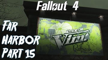 Fallout 4- Far Harbor Playthrough part 15- The Vim Factory