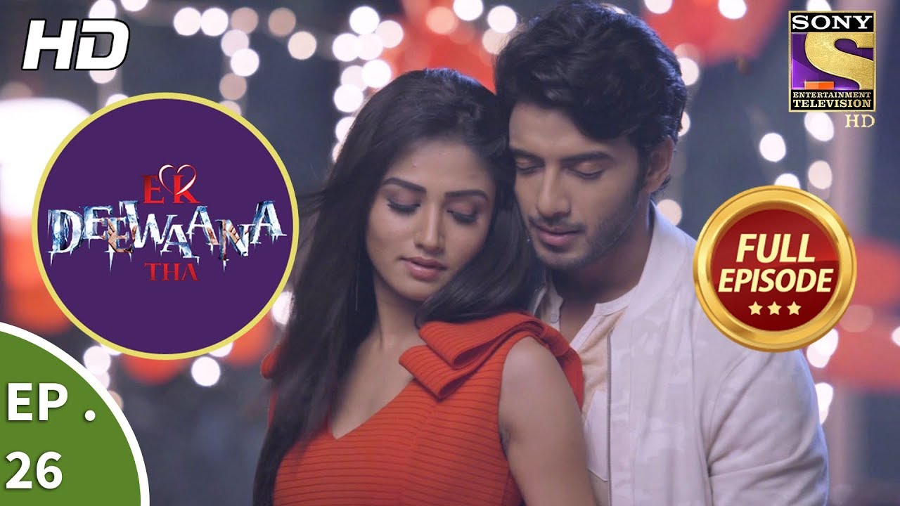Ek Deewaana Tha - एक दीवाना था - Ep 26 - Full Episode - 27th November, 2017