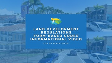 Land Development Regulations: Form Based Codes Informational Video