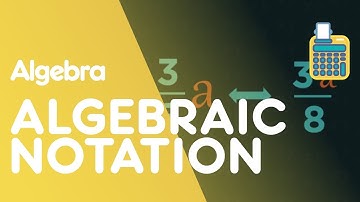Algebraic Notation - Introduction To Algebra | Algebra | Maths | FuseSchool