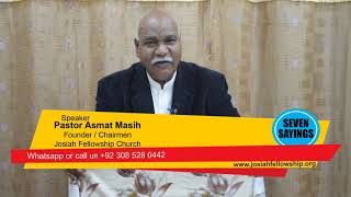 Download lagu Seven Sayings Satwan Kalma by Pastor Asmat Masih Josiah Fellowship Church Seven Sayings Satwan Kalma by Pastor Asmat Masih Josiah Fellowship Church