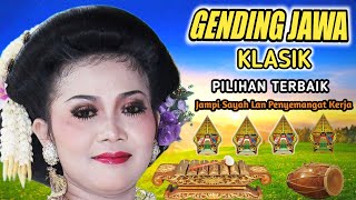 Gending Jawa klasik pilihan terbaik kagem jampi sayah lan penyemangat kerja