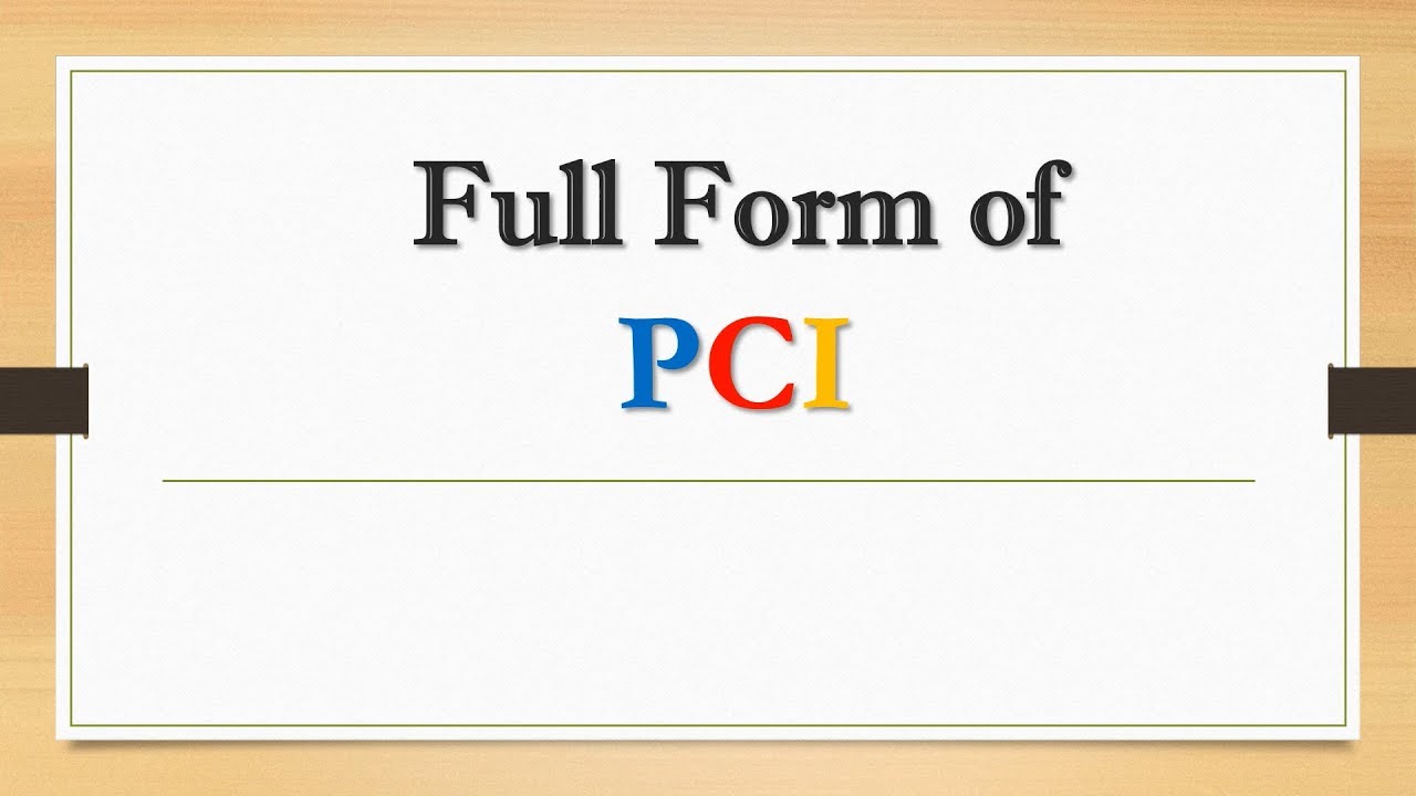 Full Form Of PCI Did You Know YouTube Full Form Of PCI Did You Know YouTube