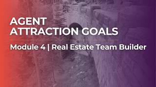 🌉 Set Your Agent Attraction Goals | RETB Module 4 | WBNL Coaching