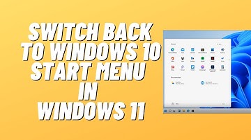 How to Switch Back to Windows 10 Start Menu in Windows 11