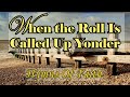 Hymns Of Faith/When The Roll Is Called Up Yonder/ Country Version by Lifebreakthrough Music