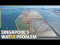 Singapore&#39;s Water Problem