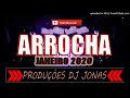CD ARROCHA ESPECIAL JANEIRO 2020 DJ JONAS VIRTUAL
